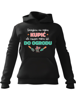 Bluza Damska z kapturem Można Iść Do Ogrodu Czarna - Modna Odzież z Nadrukami ?