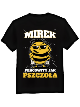 Koszulka Koszulka Męska Pracowity Jak Pszczoła [WYBIERZ IMIĘ] - Śmieszne T-Shirty z Nadrukami ?