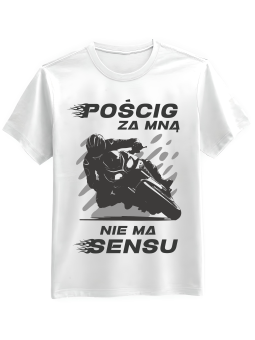 Koszulka Koszulka Męska Pościg Za Mną Nie Ma Sensu Biała - Mustang Motoryzacja