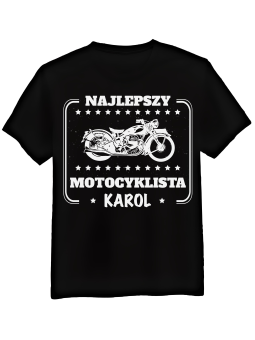 Koszulka Koszulka Męska Najlepszy Motocyklista [WYBIERZ IMIĘ] - Śmieszne T-Shirty z Nadrukami ?