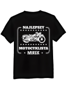 Koszulka Koszulka Męska Najlepszy Motocyklista [WYBIERZ IMIĘ] - Śmieszne T-Shirty z Nadrukami ?