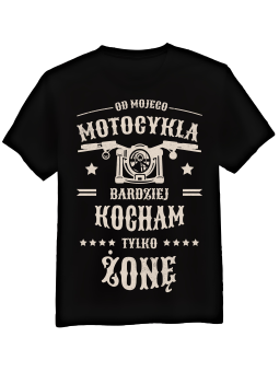 Koszulka Koszulka Męska Bardziej Kocham Tylko Żonę Czarna - Mustang Motoryzacja
