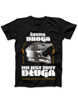 Koszulka Koszulka Damska Żadna Droga Nie Jest Zbyt Długa Czarna - Śmieszne T-Shirty z Nadrukami ?