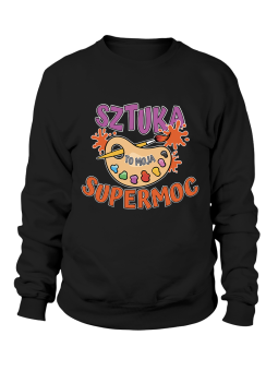 Bluza Męska Sztuka To Moja Supermoc - Śmieszne T-Shirty z Nadrukami ?