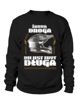 Bluza Męska Żadna Droga Nie Jest Zbyt Długa - Śmieszne T-Shirty z Nadrukami ?