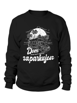 Bluza Damska Dom Jest Tam Gdzie Zaparkujesz Czarna - Śmieszne T-Shirty z Nadrukami ?