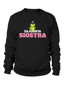 Bluza Damska Żajebista Siostra - Śmieszne T-Shirty z Nadrukami ?