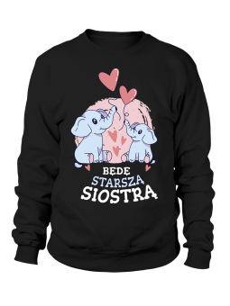 Bluza Damska Będę Starszą Siostrą - Śmieszne T-Shirty z Nadrukami ?