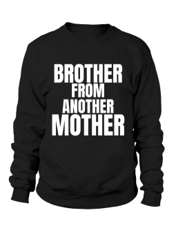 Bluza Męska Brother From Another Mother - Śmieszne T-Shirty z Nadrukami ?