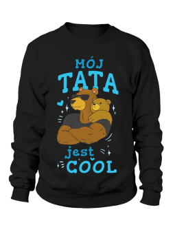 Bluza Męska Mój Tata Jest Cool - Śmieszne T-Shirty z Nadrukami ?