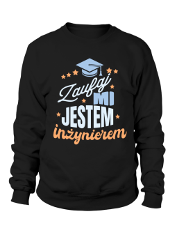 Bluza Damska Zaufaj Mi Jestem Inżynierem Czarna - Śmieszne T-Shirty z Nadrukami ?