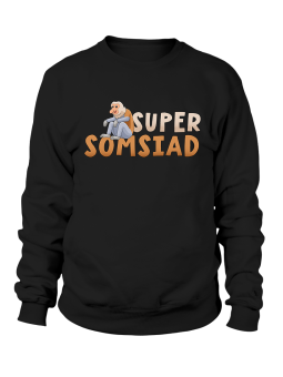 Bluza Męska Super Somsiad - Śmieszne T-Shirty z Nadrukami ?