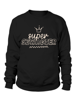 Bluza Męska Super Szwagier - Śmieszne T-Shirty z Nadrukami ?