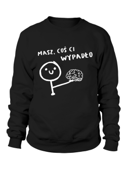 Bluza Męska Mózg Coś Ci Wypadło - Śmieszne T-Shirty z Nadrukami ?