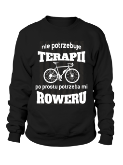 Bluza Damska Potrzeba Mi Roweru - Śmieszne T-Shirty z Nadrukami ?