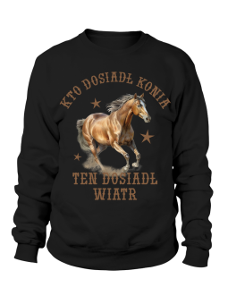 Bluza Męska Kto Dosiadł Konia Ten Dosiadł Wiatr - Śmieszne T-Shirty z Nadrukami ?