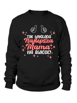 Bluza Damska Tak Wygląda Najlepsza Mama - Śmieszne T-Shirty z Nadrukami ?