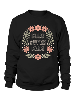 Bluza Damska Klub Super Mam - Śmieszne T-Shirty z Nadrukami ?