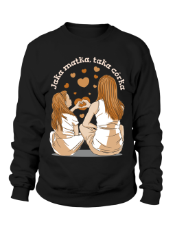 Bluza Damska Jaka Matka Taka Córka - Śmieszne T-Shirty z Nadrukami ?