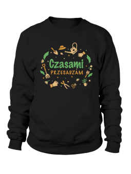 Bluza Męska Czasami Przesadzam Czarna - Śmieszne T-Shirty z Nadrukami ?