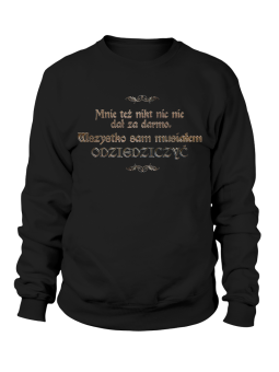 Bluza Męska 1670 Wszystko Sam Musiałem Odziedziczyć - Śmieszne T-Shirty z Nadrukami ?