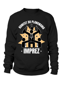 Bluza Damska Komitet Do Planowania Imprez - Śmieszne T-Shirty z Nadrukami ?