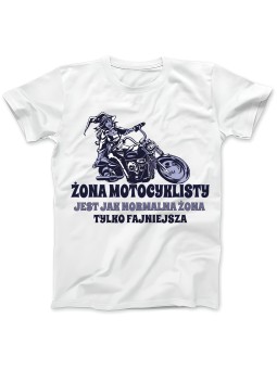 Koszulka Koszulka Damska Żona Motocyklisty Biała - Śmieszne T-Shirty z Nadrukami ?