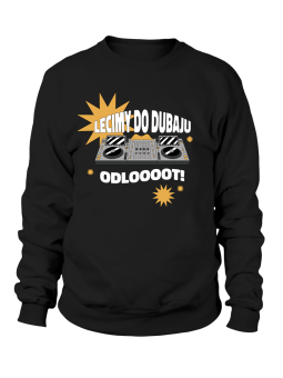 Bluza Damska Lecimy Do Dubaju - Śmieszne T-Shirty z Nadrukami ?