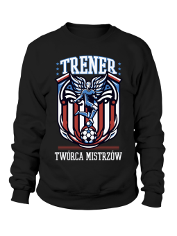 Bluza Męska Trener Twórca Mistrzów - Śmieszne T-Shirty z Nadrukami ?