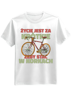 Koszulka Koszulka Męska Korki Życie Jest Za Krótkie Biała - Śmieszne T-Shirty z Nadrukami ?