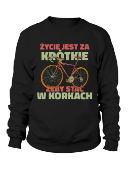 Bluza Męska Korki Życie Jest Za Krótkie - Śmieszne T-Shirty z Nadrukami ?