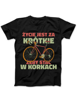 Koszulka Koszulka Damska Korki Życie Jest Za Krótkie Czarna - Śmieszne T-Shirty z Nadrukami ?