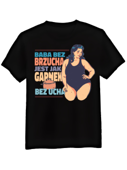 Koszulka Koszulka Męska Baba Bez Brzucha Czarna - Śmieszne T-Shirty z Nadrukami ?