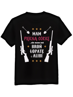 Koszulka Koszulka Męska Mam Piękną Córkę Czarna - Śmieszne T-Shirty z Nadrukami ?