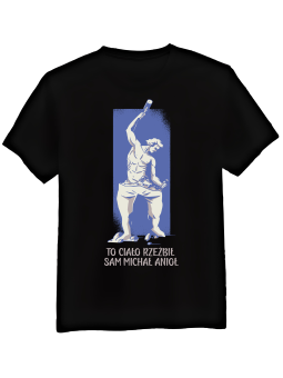 Koszulka Koszulka Męska To Ciało Rzeźbił Sam Michał Anioł Czarna - Śmieszne T-Shirty z Nadrukami ?