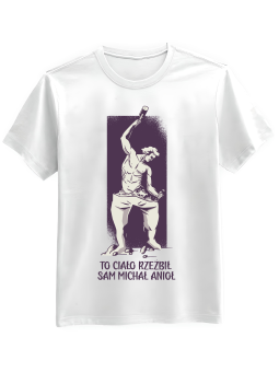 Koszulka Koszulka Męska To Ciało Rzeźbił Sam Michał Anioł Biała - Śmieszne T-Shirty z Nadrukami ?