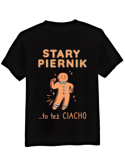 Koszulka Koszulka Męska Stary Piernik Czarna - Śmieszne T-Shirty z Nadrukami ?