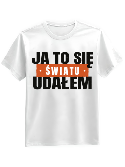 Koszulka Koszulka Męska Ja To Się Światu Udałem Biała - Śmieszne T-Shirty z Nadrukami ?