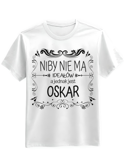 Koszulka Koszulka Męska Niby Nie Ma Ideałów a Jednak Jest [WYBIERZ IMIĘ] - Śmieszne T-Shirty z Nadrukami ?