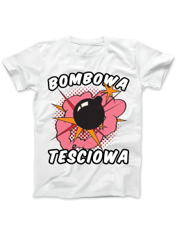 Koszulka Koszulka Damska Bombowa Teściowa Biała - Śmieszne T-Shirty z Nadrukami ?