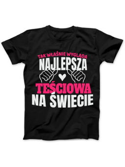 Koszulka Koszulka Damska Tak Wygląda Najlepsza Teściowa Czarna - Śmieszne T-Shirty z Nadrukami ?