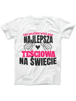 Koszulka Koszulka Damska Tak Wygląda Najlepsza Teściowa Biała - Śmieszne T-Shirty z Nadrukami ?