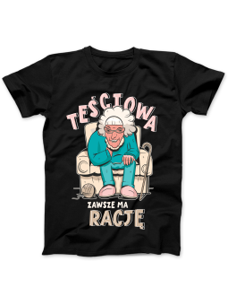 Koszulka Koszulka Damska Teściowa Zawsze Ma Rację Czarna - Śmieszne T-Shirty z Nadrukami ?