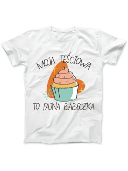 Koszulka Koszulka Damska Moja Teściowa To Fajna Babeczka Biała - Śmieszne T-Shirty z Nadrukami ?