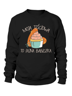 Bluza Damska Moja Teściowa To Fajna Babeczka - Śmieszne T-Shirty z Nadrukami ?