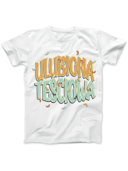 Koszulka Koszulka Damska Ulubiona Teściowa Biała - Śmieszne T-Shirty z Nadrukami ?