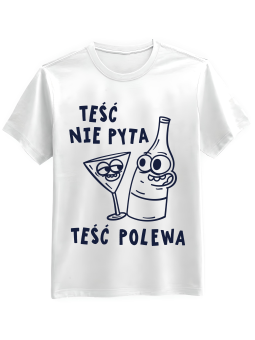Koszulka Koszulka Męska Teść Polewa Biała - Śmieszne T-Shirty z Nadrukami ?
