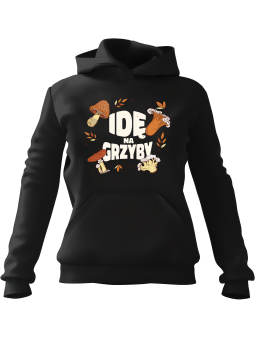 Bluza Damska z kapturem Idę Na Grzyby Czarna - Modna Odzież z Nadrukami ?