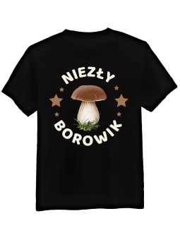 Koszulka Koszulka Męska Niezły Borowik Czarna - Śmieszne T-Shirty z Nadrukami ?