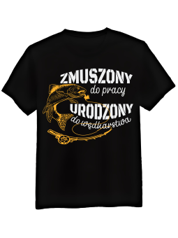 Koszulka Koszulka Męska Urodzony Do Wędkarstwa Czarna - Śmieszne T-Shirty z Nadrukami ?